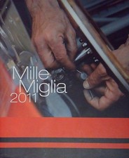  MILLE MIGLIA 2011 1000 Miglia