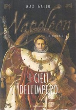 LN2- NAPOLEON I CIELI DELL'IMPERO - MAX GALLO - MONDADORI FARAONI - B - JXS227