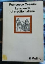 Francesco Cesarini, Le aziende di credito italiane, il Mulino, 1981