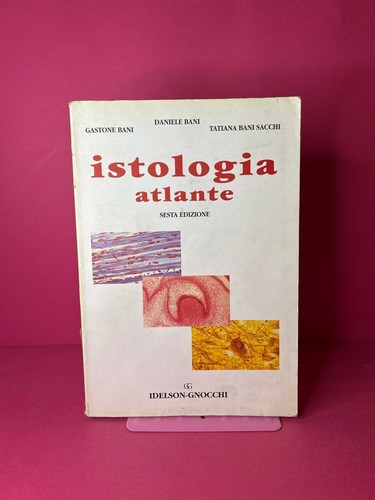 Istologia atlante e - -, d