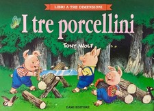 I TRE PORCELLINI / Tony Wolf /