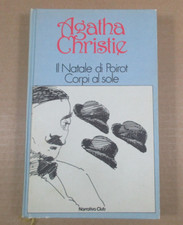 Romanzi IL NATALE DI POIROT, CORPI AL SOLE Agatha Christie ed. Euroclub 1995