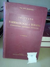 351N TRATTATO DI FARMACOLOGIA E TERAPIA IV ED. 1935 PIO MARFORI-MEDICINA-