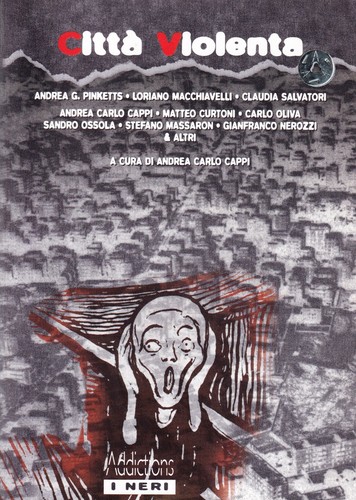 Città violenta addictions i - -,