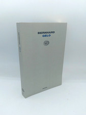 "GELO" Thomas Bernhard, Einaudi 2008 - 9788806187309