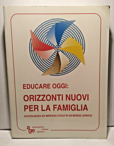 Educare oggi orizzonti - educare, oggi: