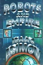 Robots and Empire - Hardcover