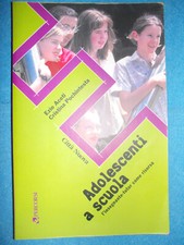 ADOLESCENTI A SCUOLA - L'INSEGNANTE-TUTOR COME RISORSA - EZIO ACETI