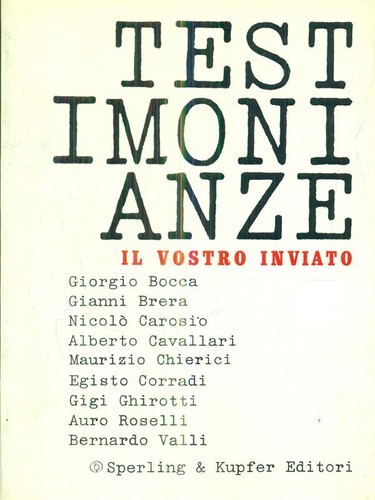 Testimonianze vostro - testimonianze, il