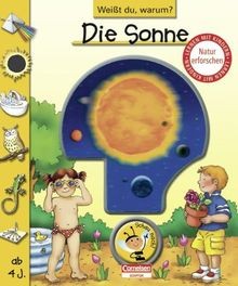 Weißt warum die sonne - du,, warum?: