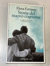 E. FERRANTE - L'AMICA GENIALE, VOL. SECONDO STORIA DEL NUOVO COGNOME - E/O, 2019