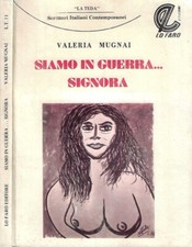 Siamo in guerra….Signora. 
