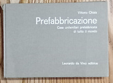 VITTORIO CHIAIA - PREFABBRICAZIONE - Case unifamiliari prefabbricate.. - 1963