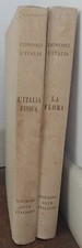 Touring Club Italiano -Conosci l'Italia- L'Italia Fisica e La Flora - 1957/1958
