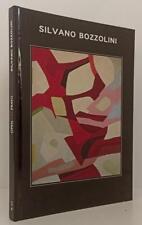 LT- SILVANO BOZZOLINI CATALOGO MOSTRA GALLERIA OPEN ART- BUSCAROLI- 2010- XFS159