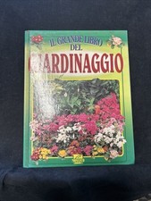 IL GRANDE LIBRO DEL GIARDINAGGIO AA.VV. MOSAICO 1995  RILEGATO