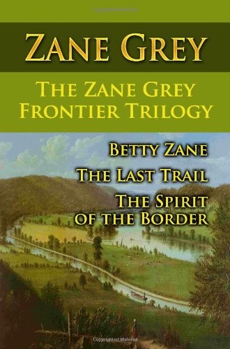 The zane grey frontier - the,