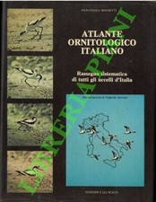BRICHETTI  - Atlante ornitologico italiano. Rassegna sistematica di t