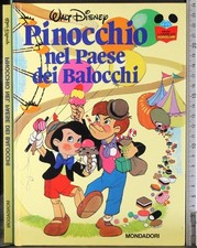 PINOCCHIO NEL PAESE DEI BALOCCHI. WALT DISNEY. MONDADORI.