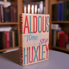 Aldous Huxley – Time Must