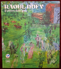 RAOUL DUFY IL PITTORE DELLA GIOIA - SKIRA 2022