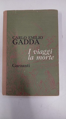 Carlo emilio gadda i - -, viaggi