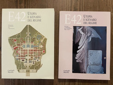 E42-UTOPIA  SCENARIO DEL REGIME-Architettura Urbanistica Arte Ideologia-MARSILIO