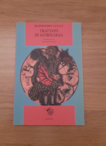 Raimondo lullo trattato di - raimondo,