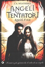 Angeli tentatori angel fire - angeli,