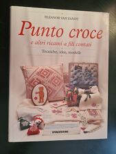 PUNTO CROCE E ALTRI RICAMI A FILI CONTATI di ELEANOR VAN ZANDT