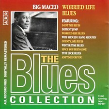 Big maceo worried life - big,