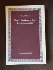 MARCO AURELIO E LA FINE DEL MONDO ANTICO (ERNEST RENAN) TREVES ED, 2006