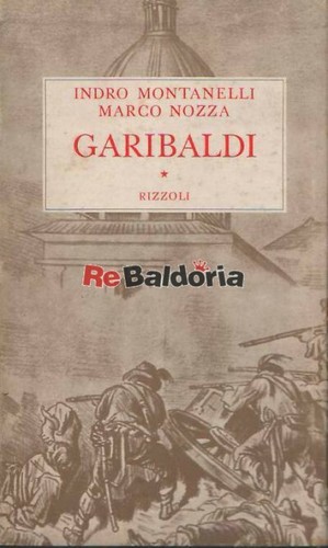 Garibaldi rizzoli montanelli - rizzoli,