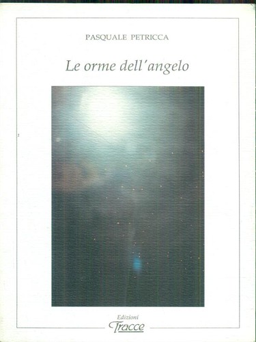 Orme dell angelo poesia - orme, dell'angelo