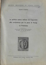 La politica estera italiana da Caporetto alla conferenza per la pace di Parigi.