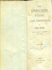 DELLE RIVOLUZIONI D'ITALIA LIBRI VENTICINQUE TOMO PRIMO DENINA CARLO