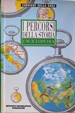 I percorsi della storia Enciclopedia [Hardcover] aa.vv.