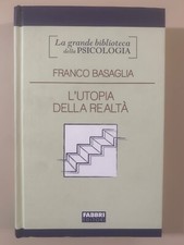L'utopia della realtà di Basaglia Grande biblioteca della psicologia Fabbri 2007