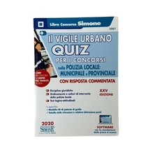 AA.VV. - IL VIGILE URBANO - QUIZ PER I CONCORSI NELLA POLIZIA LOCALE: MUNICIPALE