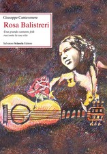 Rosa Balistreri. Una grande