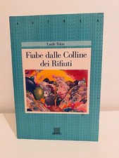 FIABE DALLE COLLINE DEI RIFIUTI - Latife Tekin (1a edizione 1995) FUORI CATALOGO