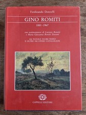 GINO ROMITI 1881-1967 con testimonianze di Luciano Bonetti Segretario del Gru