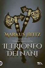 IL TRIONFO DEI NANI  - HEITZ MARKUS - TEA