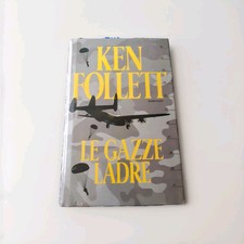 LE GAZZE LADRE - di Ken Follet
