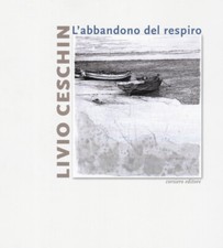 Livio ceschin abbandono - l'abbandono, del