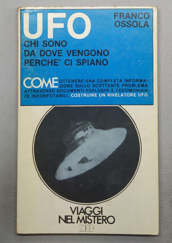 Ufo chi sono dove vengono - ufo.,