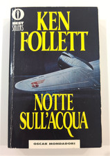 NOTTE SULL'ACQUA - KEN FOLLETT