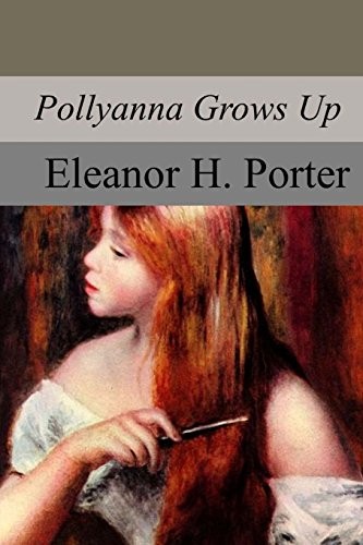 Pollyanna grows up by - pollyanna,