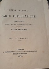 Militaria: lettura delle carte topografiche, Carlo Ballatore, Torino 1873