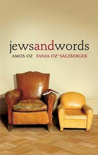 Jews and words amos oz - by,